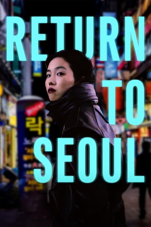فيلم Return to Seoul 2022 مترجم