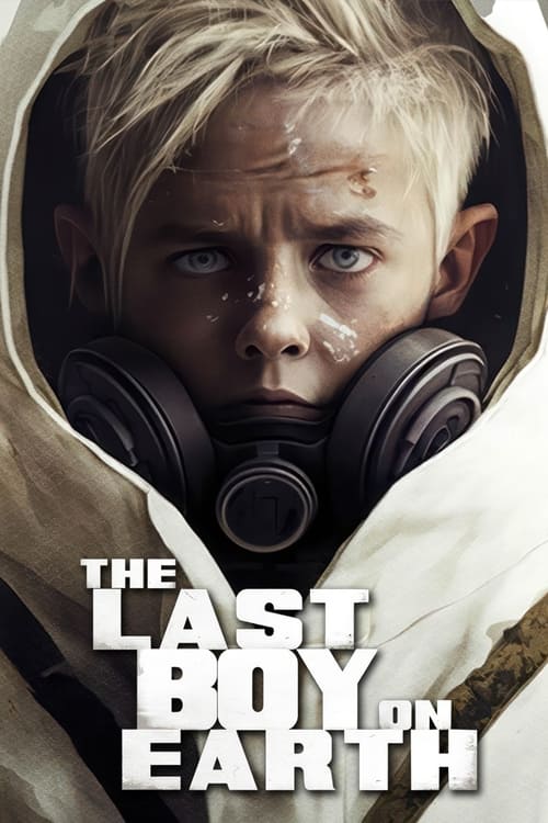 فيلم The Last Boy on Earth 2023 مترجم